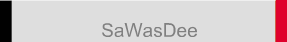  SaWasDee
